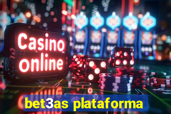 bet3as plataforma